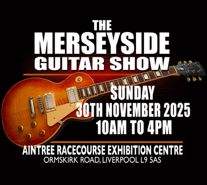 We’re Heading to the Merseyside Guitar Show!